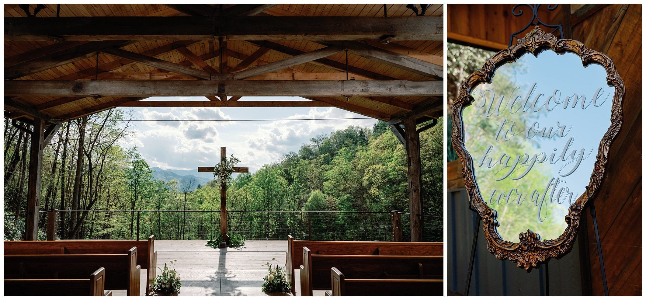 Left: wooden chapel with open walls overlooking a forested mountain. right: "welcome to our happily ever after" sign in an ornate frame reflecting trees.